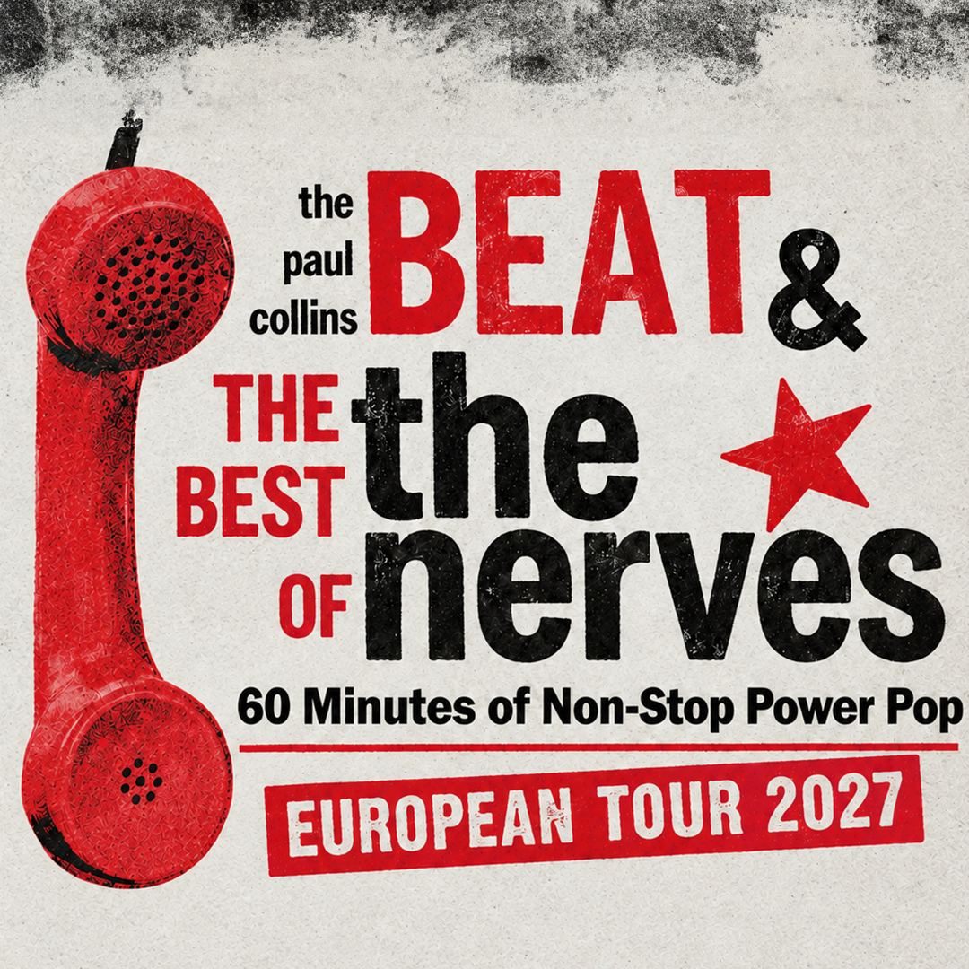 The Best of The Nerves by The Paul Collins Beat + The Flyin' Spiderz